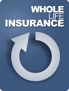 Whole life insurance.